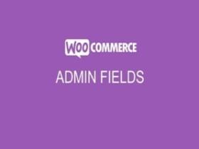 Wtyczka Addon Plugin WooCommerce Admin Custom Order Fields