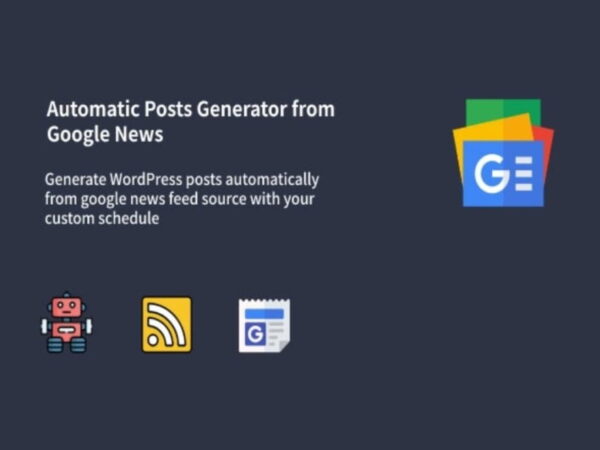 Wtyczka Auto Google News WordPress Google News Posts Generator | Sklep z dodatkami premium WP Allkeystore.pl