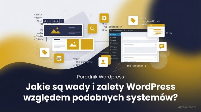 Czym jest WordPress? Jakie są jego wady i zalety względem podobnych systemów?