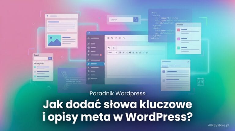 Jak dodać słowa kluczowe i opisy meta w WordPress? Jak dodać słowa kluczowe i opisy meta w WordPress?
