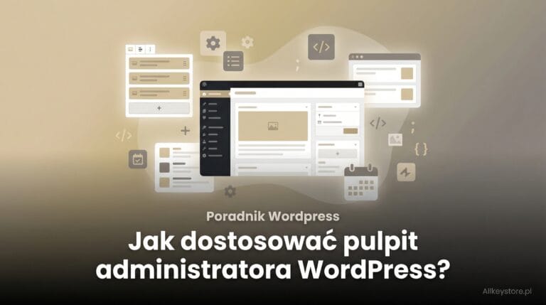Jak dostosować pulpit administratora WordPress?