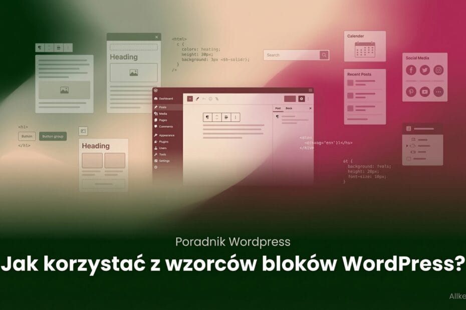 Jak korzystać z wzorców bloków WordPress?