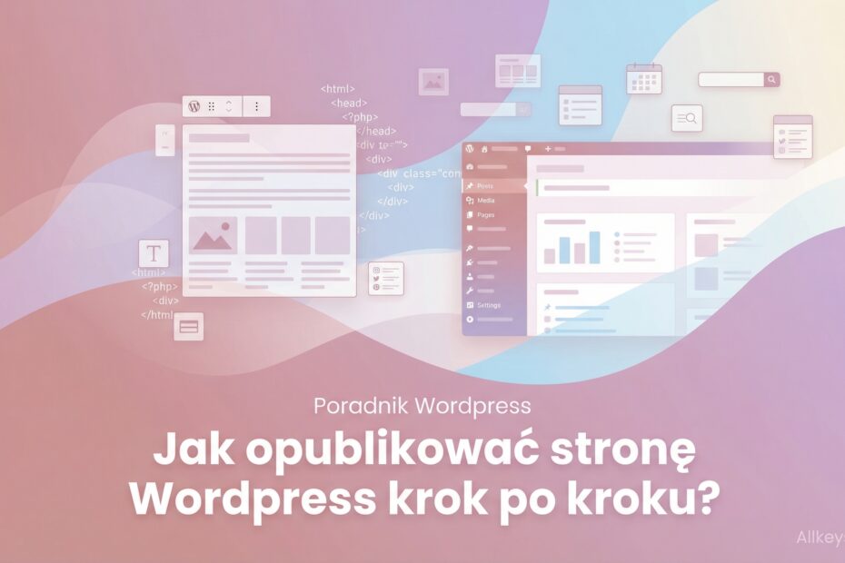 Jak opublikować stronę Wordpress krok po kroku?