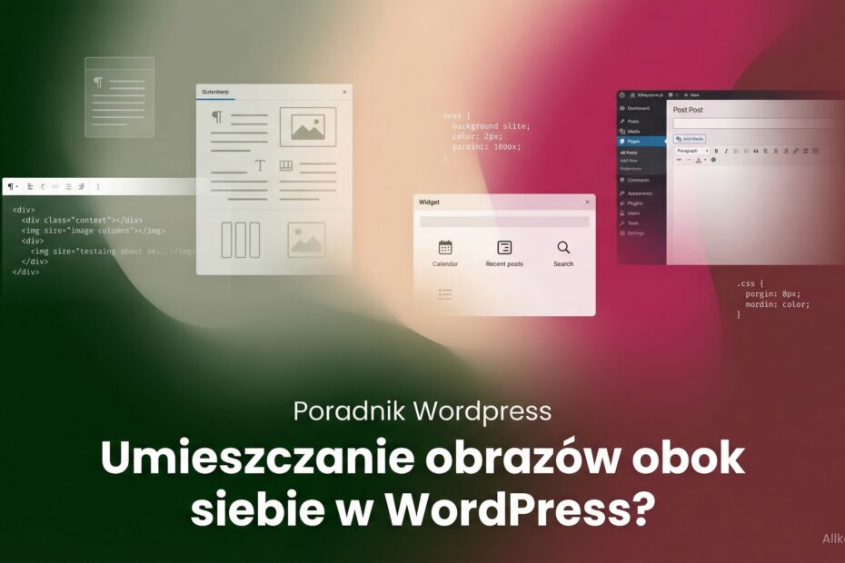 Wie platziere ich Bilder nebeneinander in WordPress? Was sind die besten Wege?