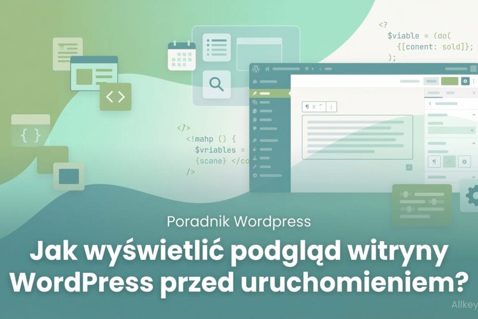 Jak wyświetlić podgląd witryny WordPress przed uruchomieniem?