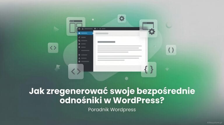 Jak zregenerować swoje bezpośrednie odnośniki w WordPress?