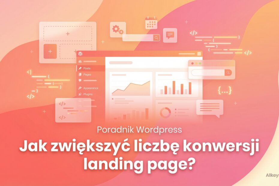 Wie kann man die Anzahl der Zielseiten-Conversions erhöhen? Wie kann man die Anzahl der Zielseiten-Conversions erhöhen?