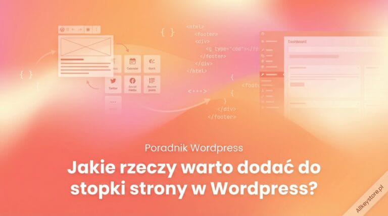 Jakie rzeczy warto dodać do stopki strony w Wordpress?