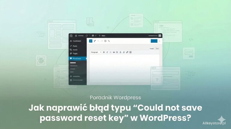 Jak naprawić błąd typu "Could not save password reset key" w WordPress?