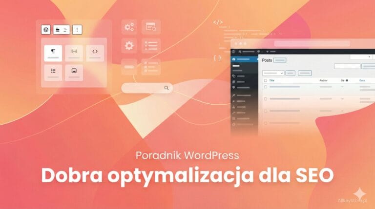 Co należy sprawdzić na stronie Wordpress pod kątem dobrej optymalizacji pod SEO
