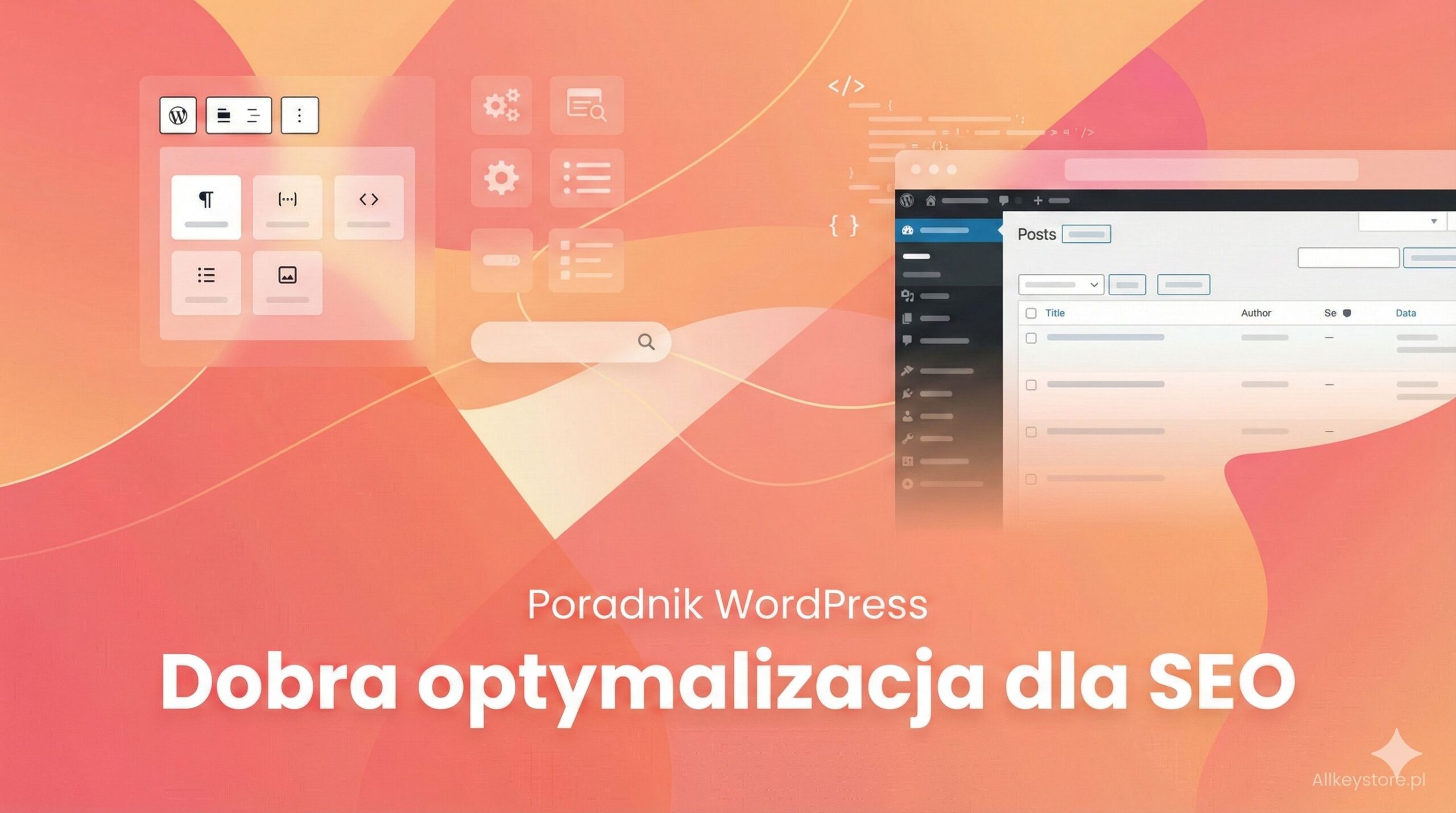 Co należy sprawdzić na stronie WordPress pod kątem dobrej optymalizacji pod SEO