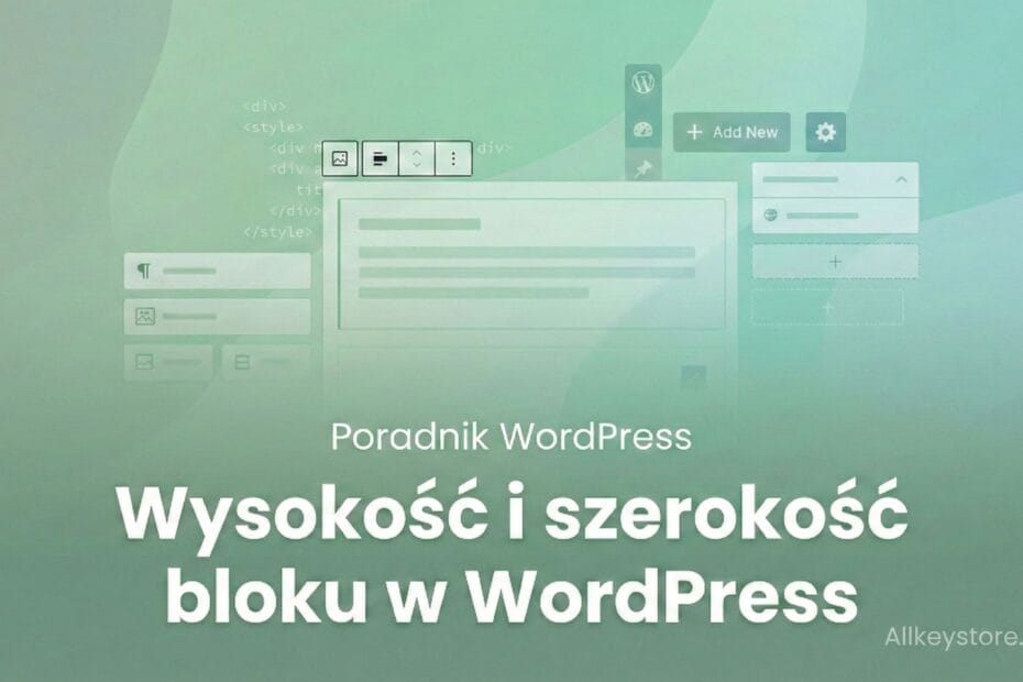 Jak zmienić wysokość i szerokość bloku w WordPress