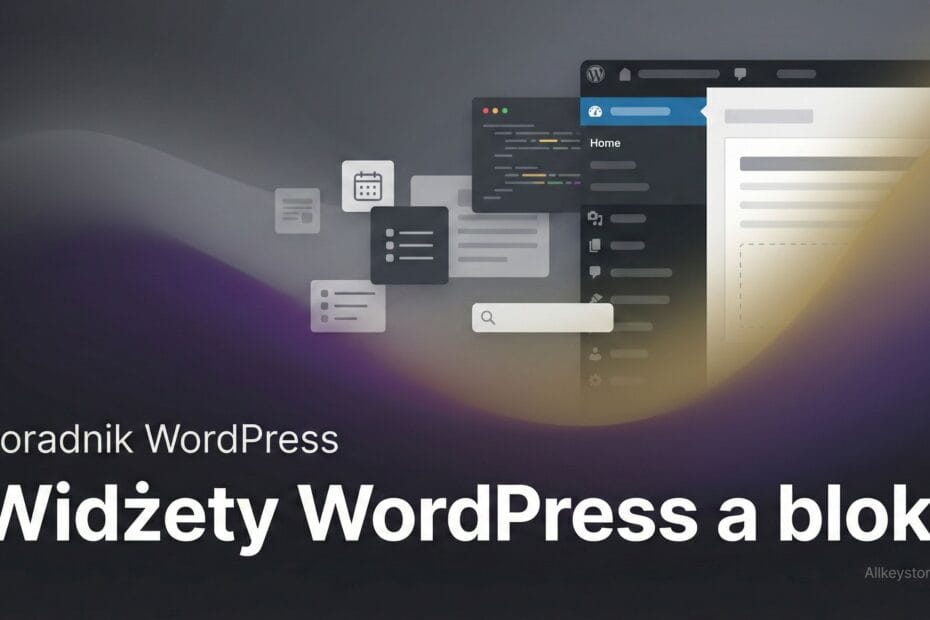 Widżety WordPress a bloki – jaka jest różnica?