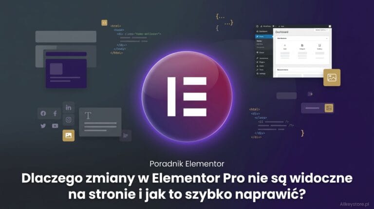 Dlaczego zmiany w Elementor Pro nie są widoczne na stronie i jak to szybko naprawić?