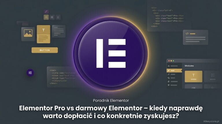 Elementor Pro vs darmowy Elementor – kiedy naprawdę warto dopłacić i co konkretnie zyskujesz?