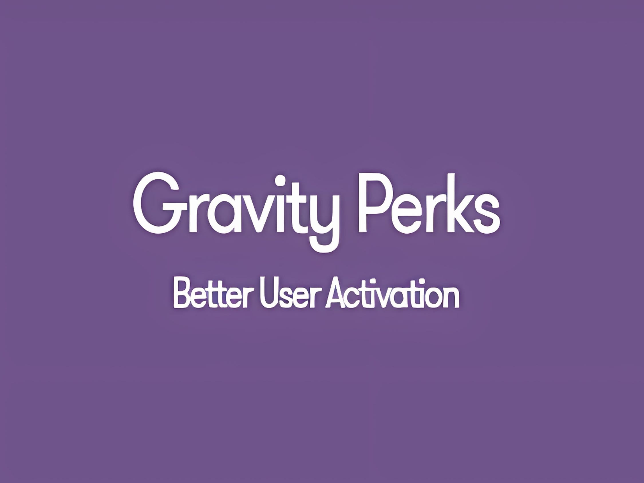Wtyczka Gravity Perks Better User Activation